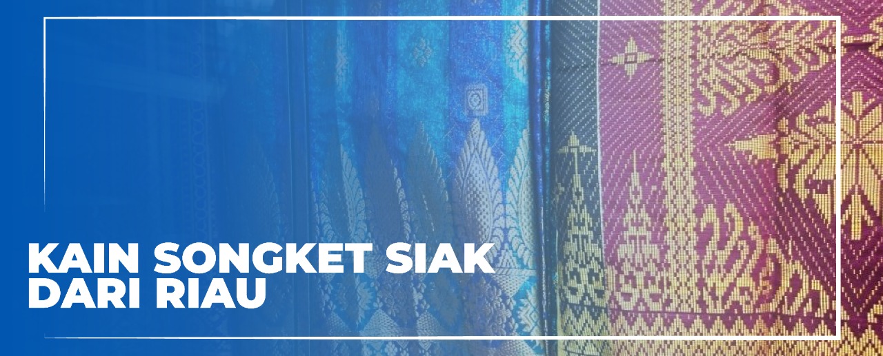 Kain Songket Siak Dari Riau
